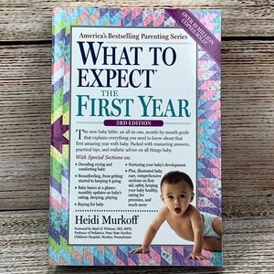 What to Expect The First Year 3rd Edition 2014 Heidi Murkoff‎ Parenting Guide